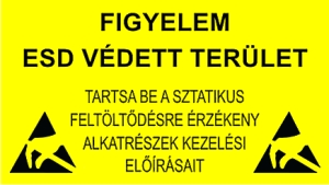[ITE 7807.151] Hoiatuskleeps PVC RIGID SIGN "FIGYELEM ESD VEDETT TERULET" - 600 x 300mm